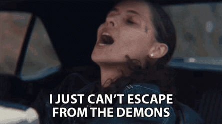 i-just-cant-escape-from-the-demons-070shake.gif